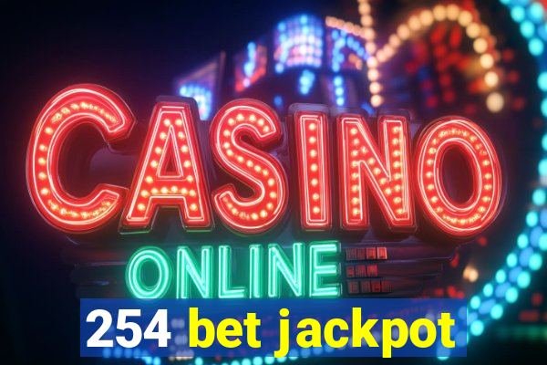 254 bet jackpot